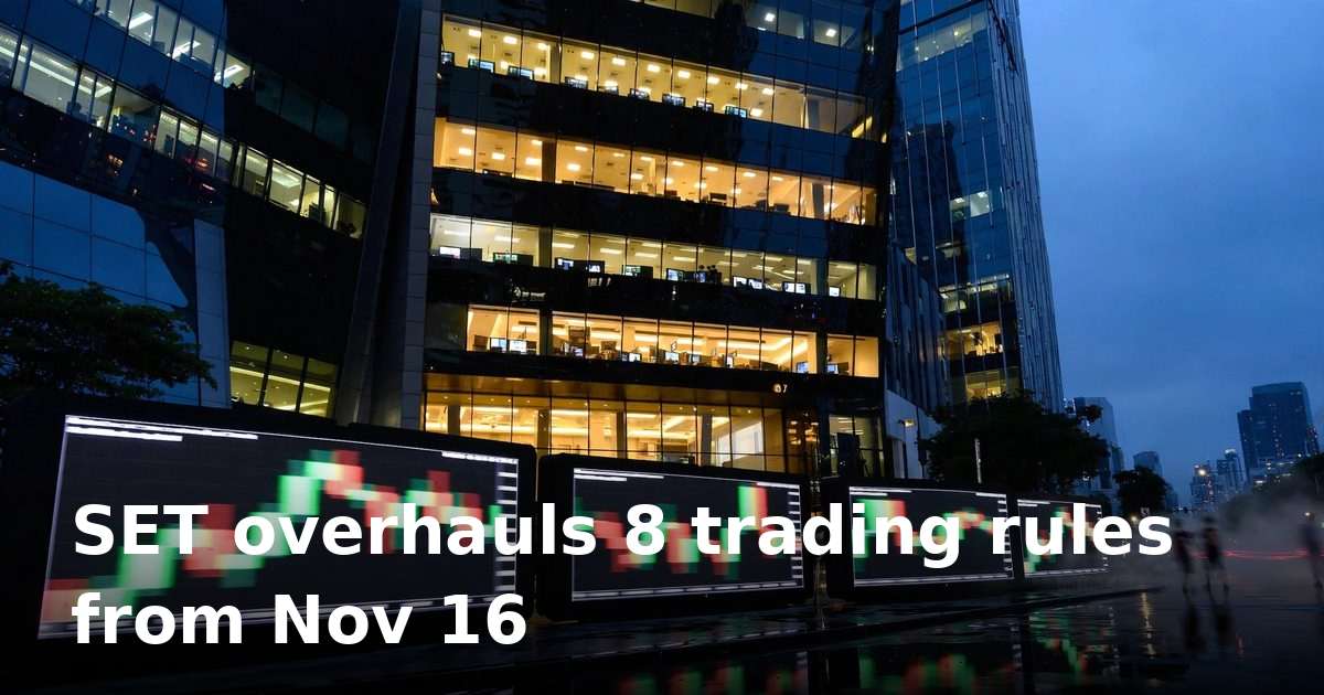 Thai bourse overhauls short-selling and HFT rules from November 16